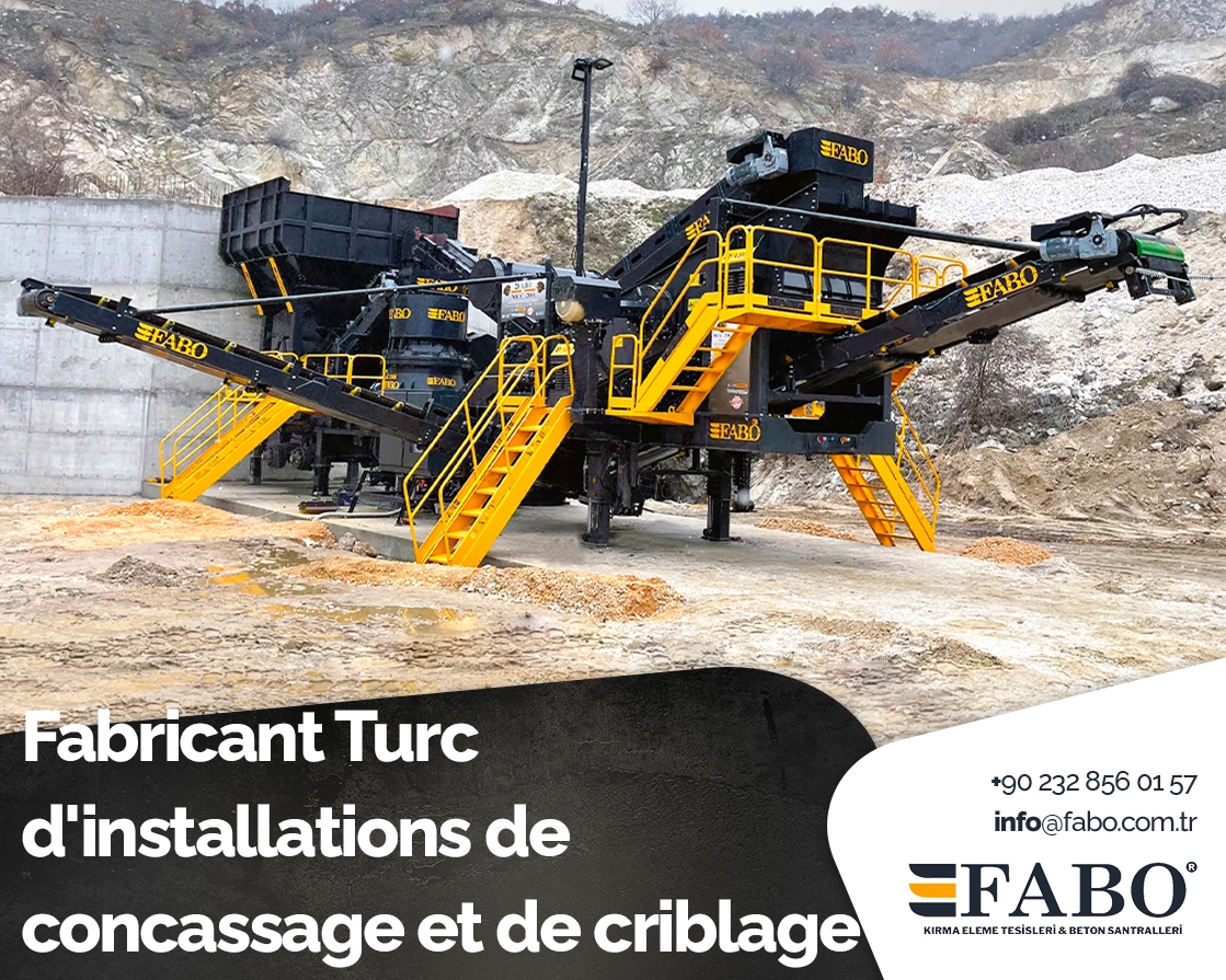 Fabricant turc d'installations de concassage et de criblage